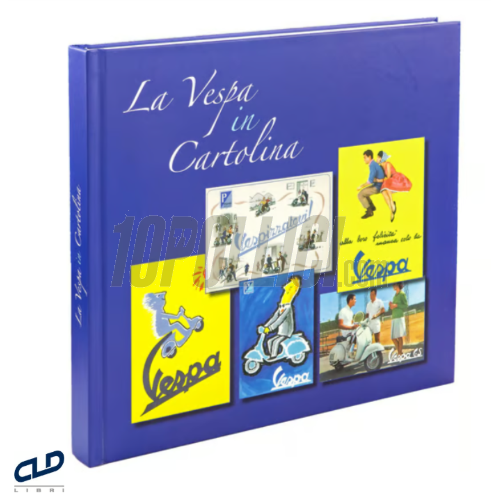 Illustrated book "La Vespa in Cartolina" - 240 pages - Italian